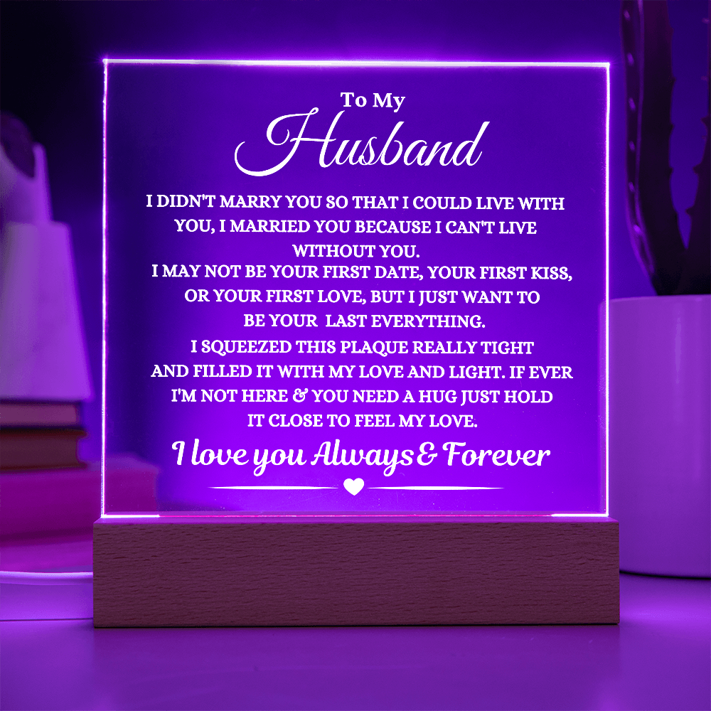 (ALMOST SOLD OUT) Gift For Husband "I Can't Live Without You" Acrylic Plaque: An Unforgettable and Exclusive Keepsake