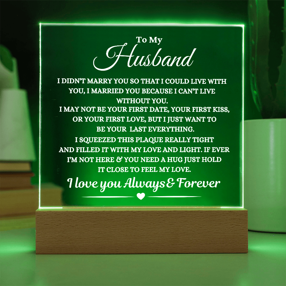 (ALMOST SOLD OUT) Gift For Husband "I Can't Live Without You" Acrylic Plaque: An Unforgettable and Exclusive Keepsake