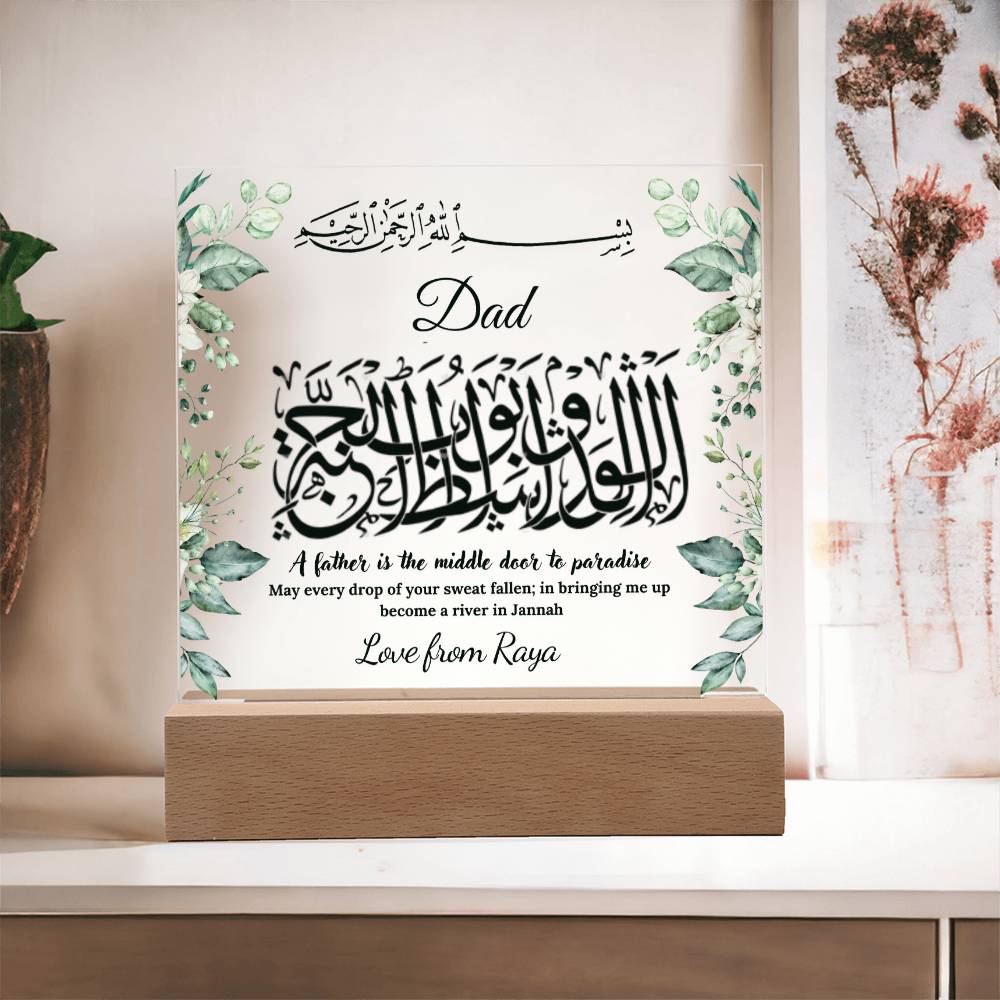 Dad Islamic Gift , A father is the middle door to paradise