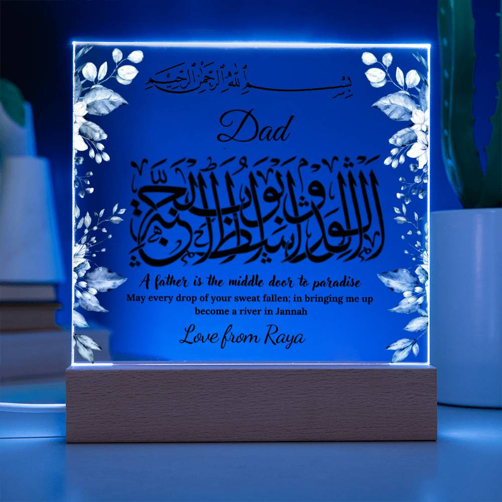 Dad Islamic Gift , A father is the middle door to paradise