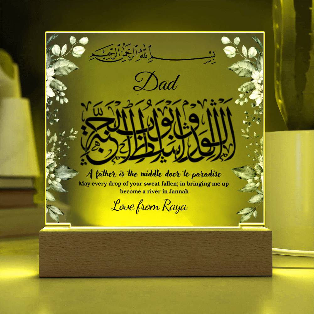 Dad Islamic Gift , A father is the middle door to paradise