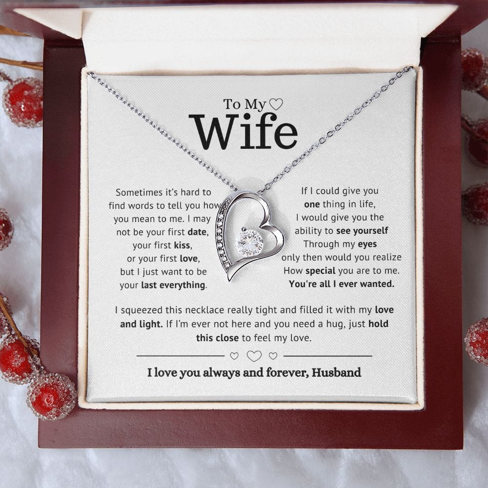 To My Wife- You're all I ever wanted - Forever Love Necklace