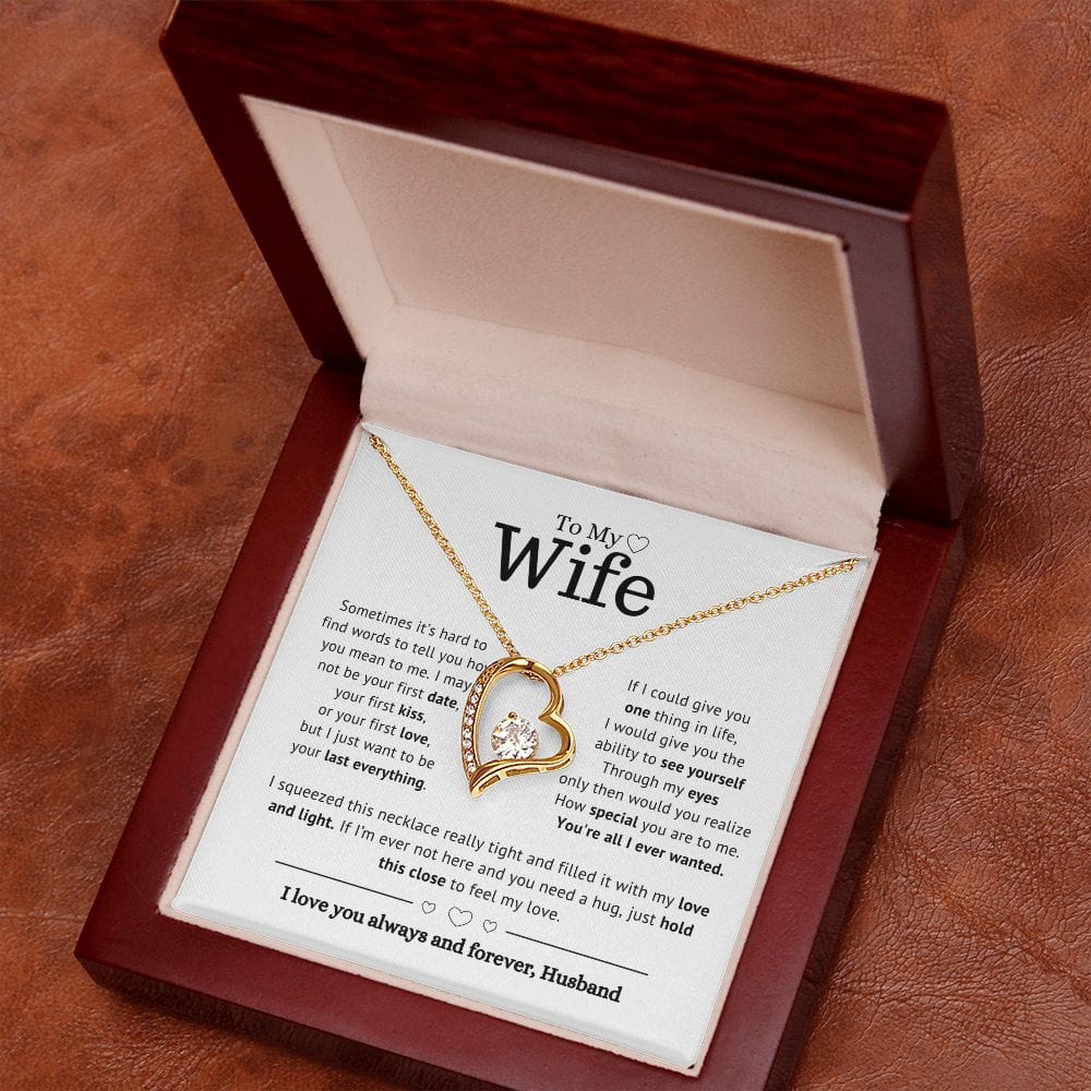 To My Wife- You're all I ever wanted - Forever Love Necklace