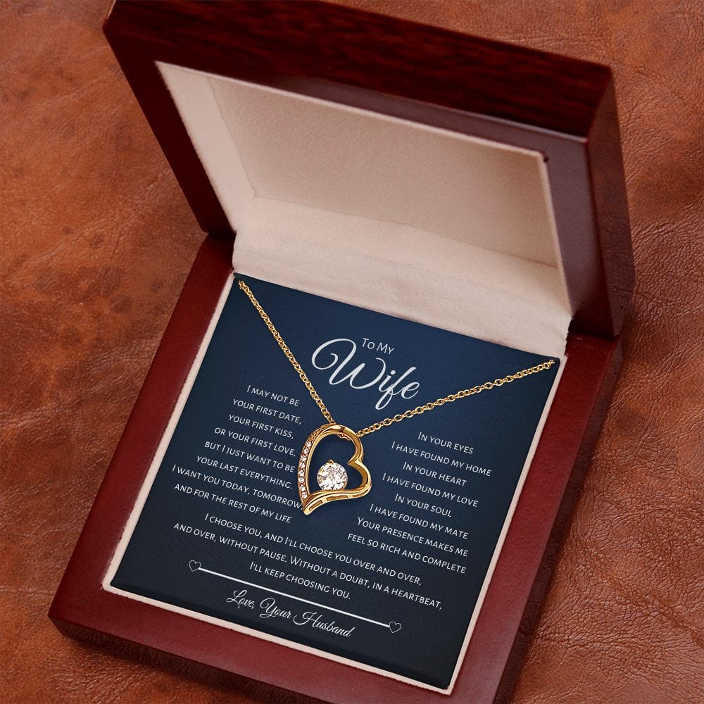 To My Wife - I choose you. and I'll choose you over and over - Forever Love Necklace