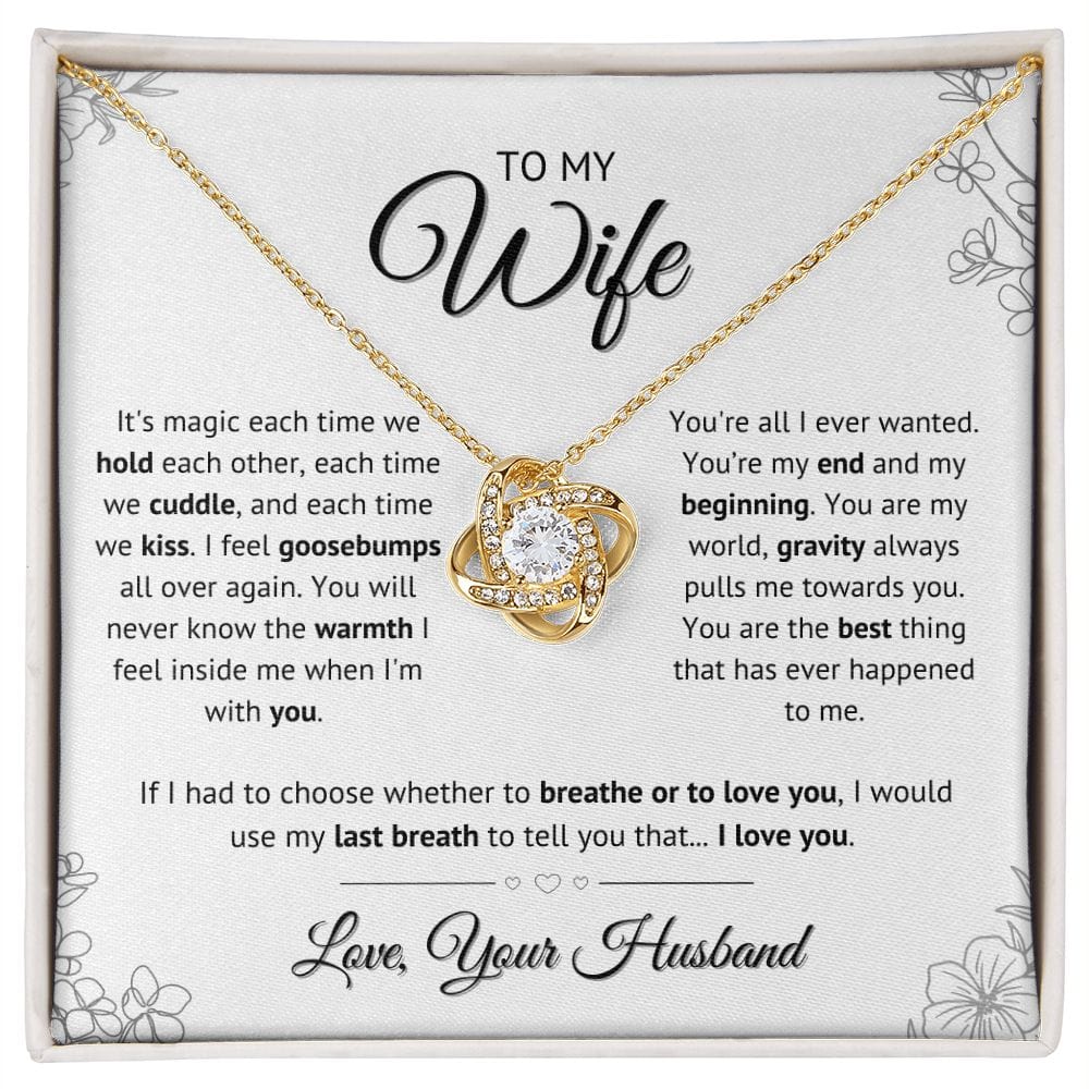 To My Wife - You are my world love knot necklace
