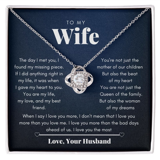 To my wife - The woman of my dreams - Love knot necklace