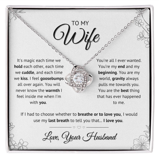 To My Wife - You are my world love knot necklace