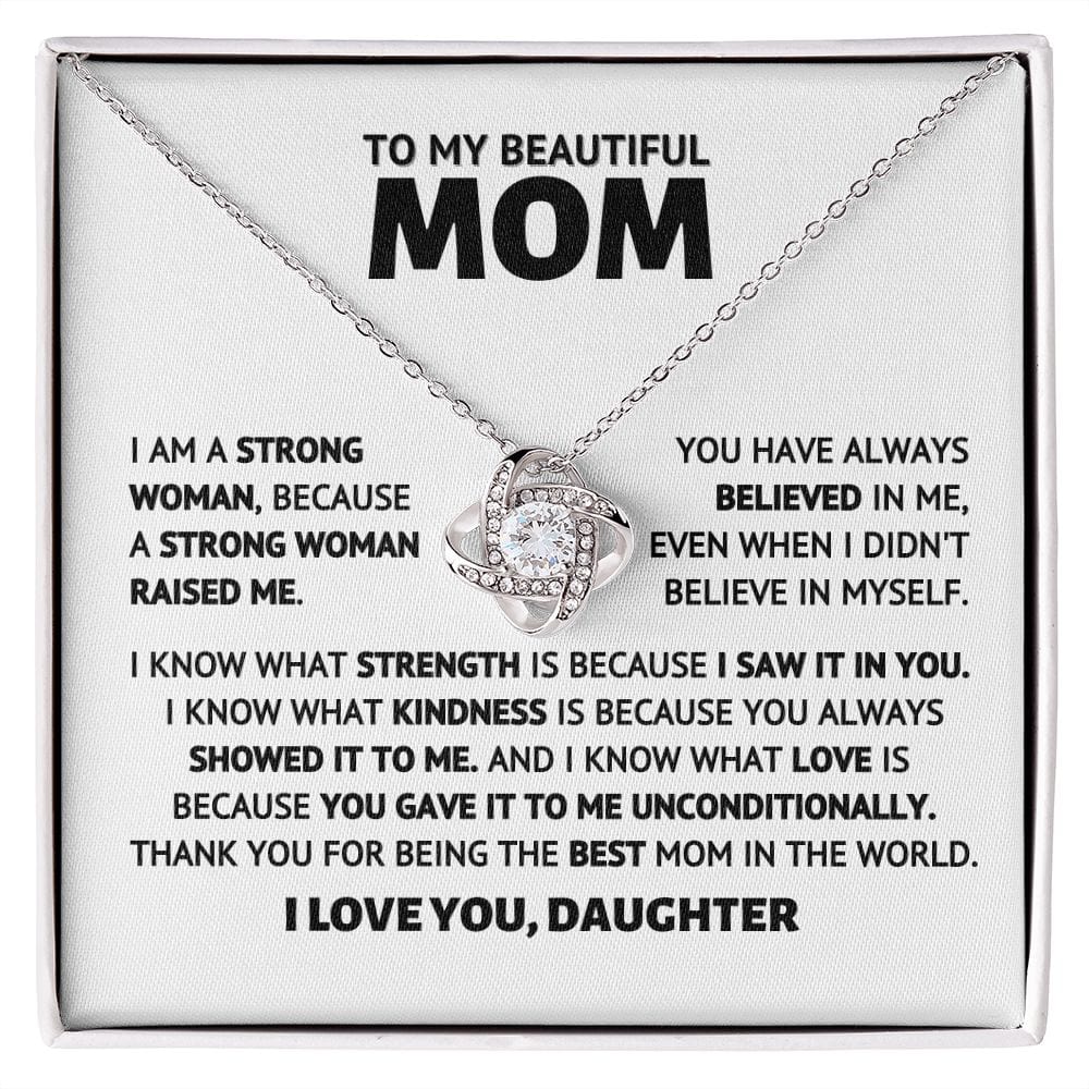 To My Beautiful Mom - A strong woman raised me - Necklace Gift