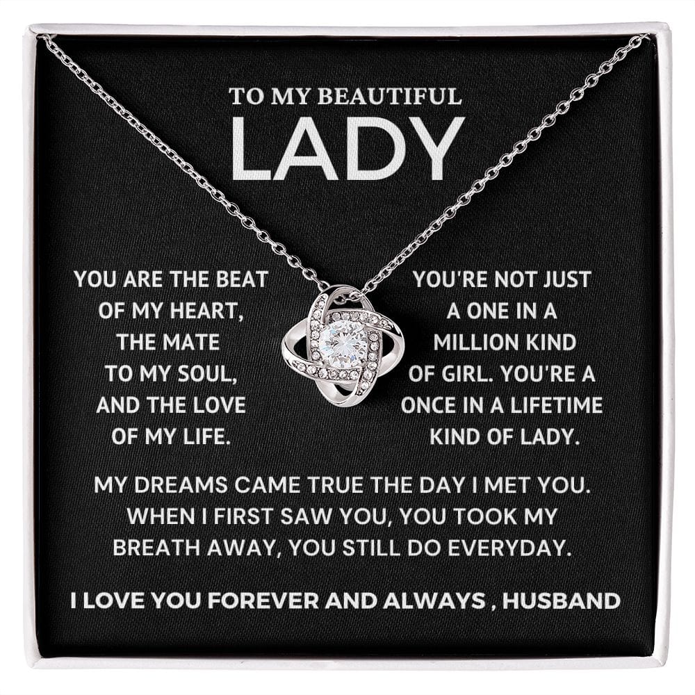 To My Beautiful Lady - My Dreams Came True  - Love Knot Necklace - Valentine's Day Gift