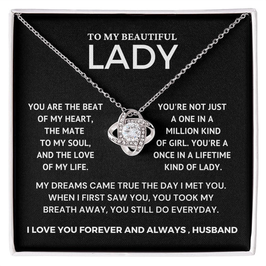 To My Beautiful Lady - My Dreams Came True  - Love Knot Necklace - Valentine's Day Gift