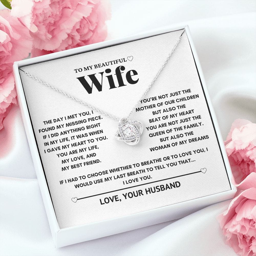 To my wife - The woman of my dreams - Love Knot Necklace