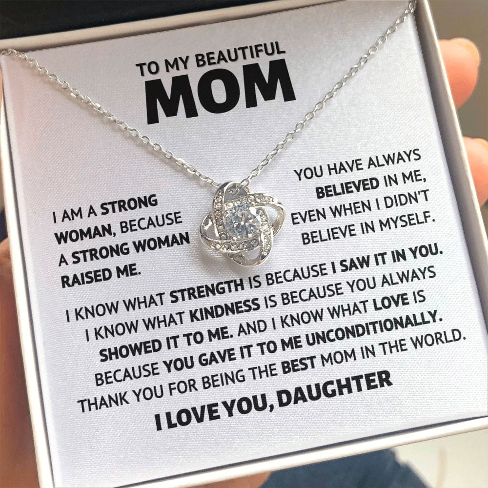 To My Beautiful Mom - A strong woman raised me - Necklace Gift
