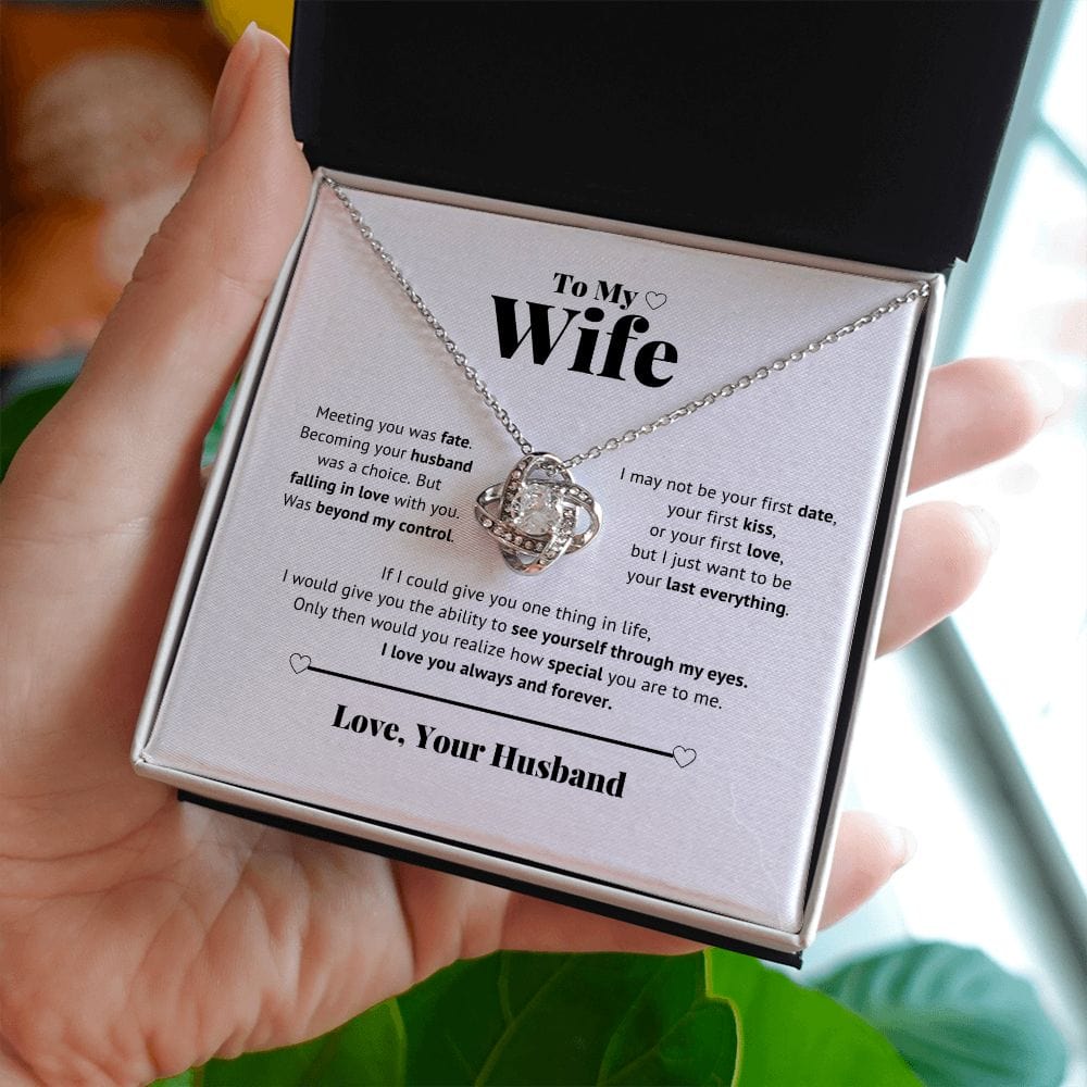 To My Wife - I just want to be your last everything