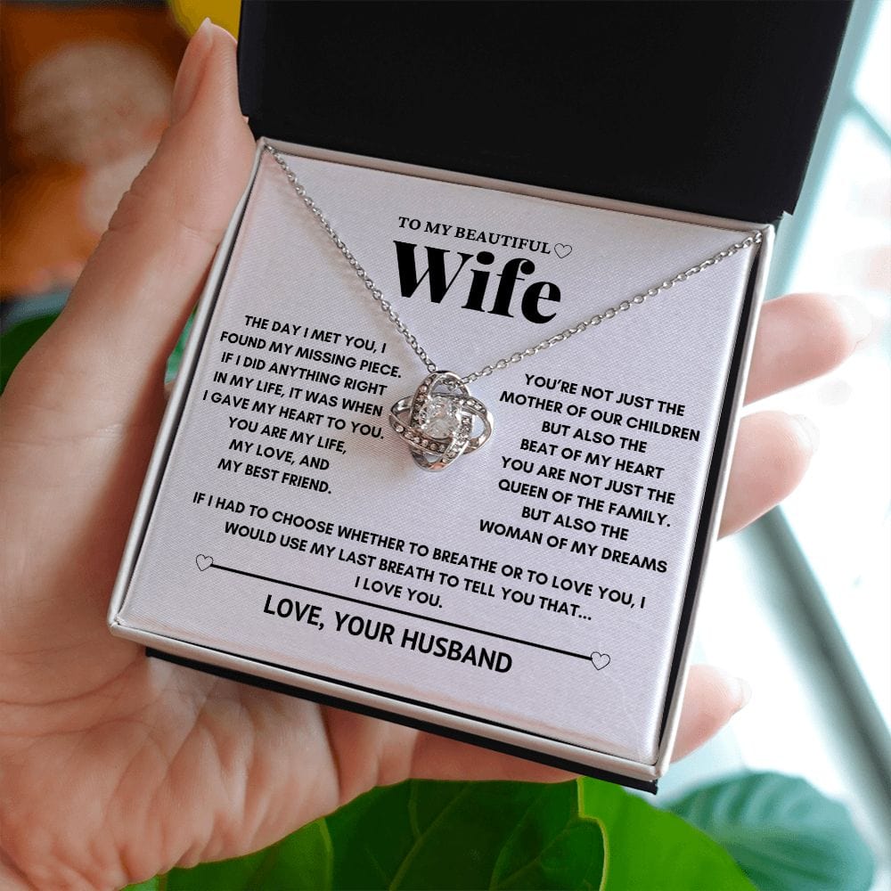 To my wife - The woman of my dreams - Love Knot Necklace