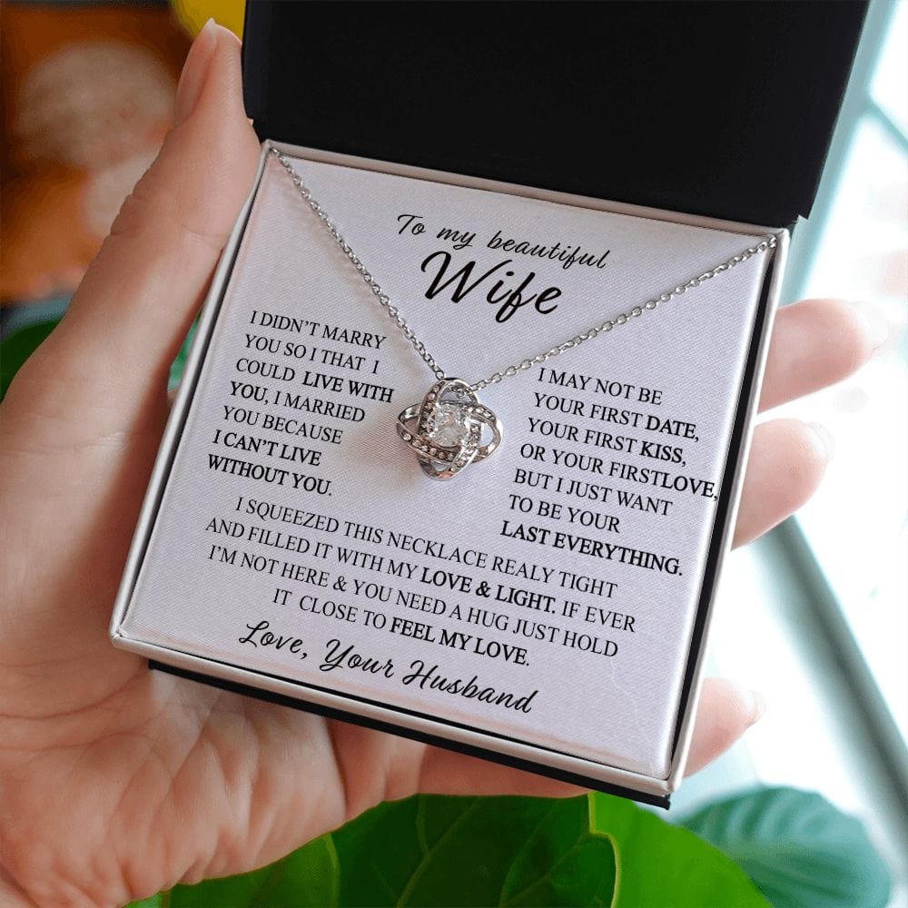 To my beautiful Wife - I can't Live without you.