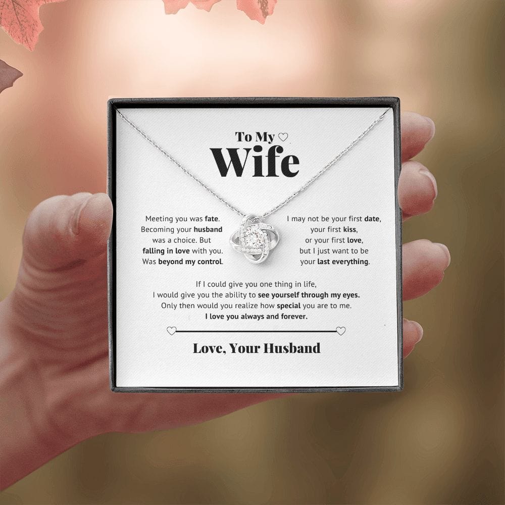 To My Wife - I just want to be your last everything