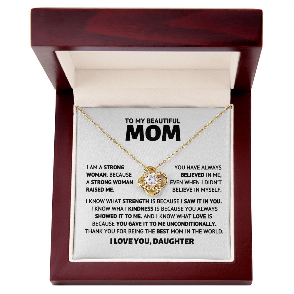 To My Beautiful Mom - A strong woman raised me - Necklace Gift