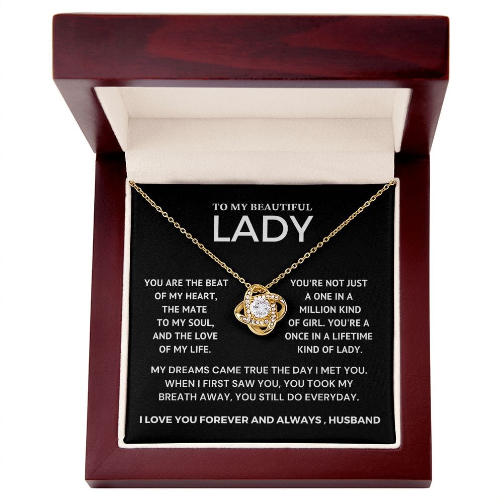 To My Beautiful Lady - My Dreams Came True  - Love Knot Necklace - Valentine's Day Gift