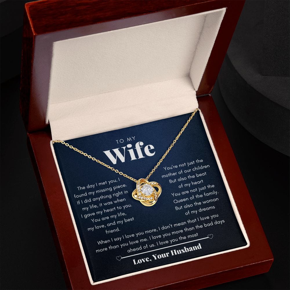 To my wife - The woman of my dreams - Love knot necklace