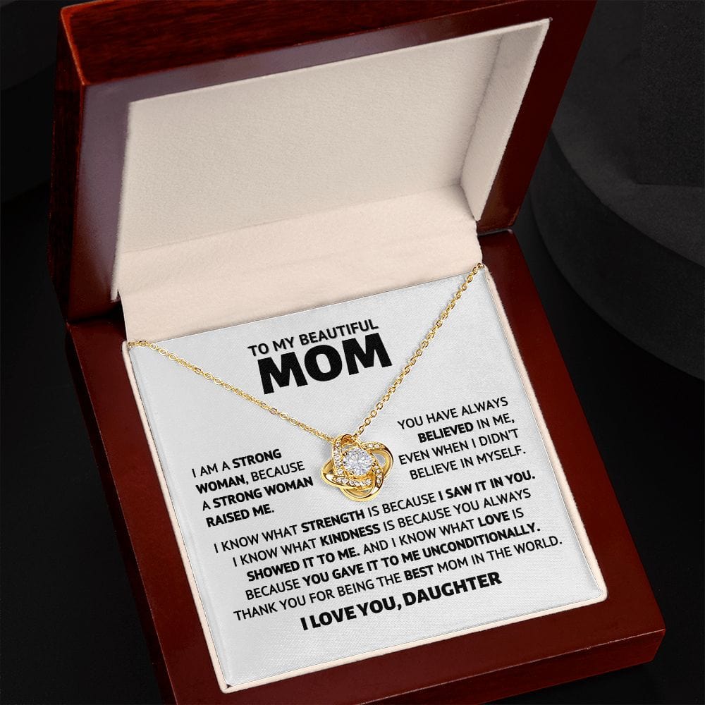 To My Beautiful Mom - A strong woman raised me - Necklace Gift