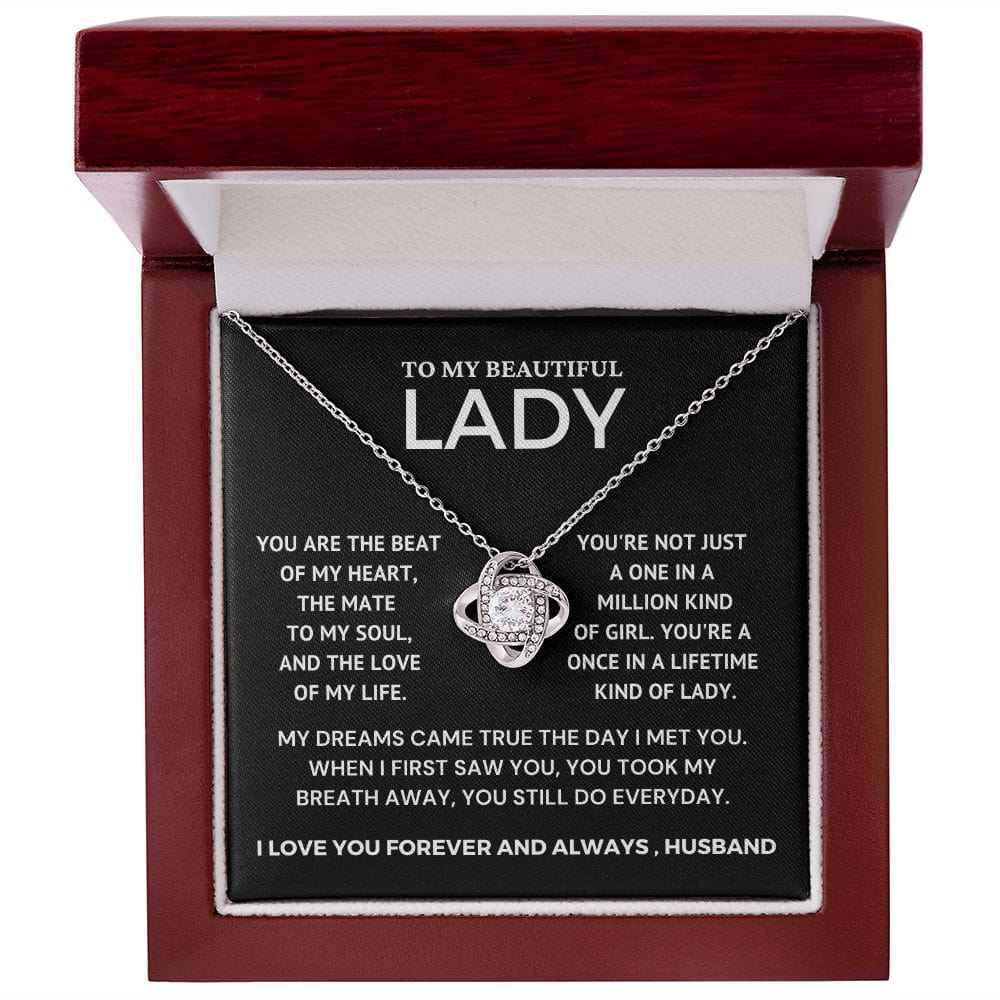 To My Beautiful Lady - My Dreams Came True  - Love Knot Necklace - Valentine's Day Gift