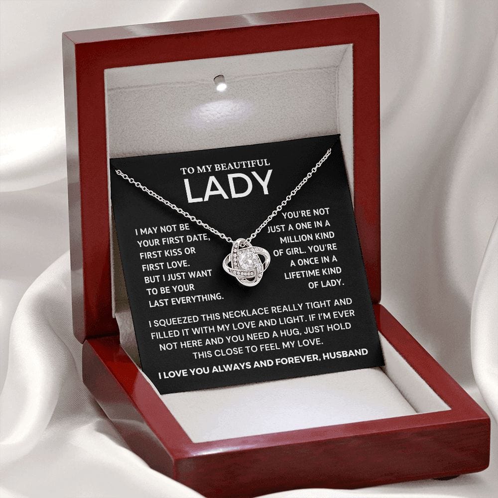 To My Beautiful Lady - One in a Lifetime Kind of Lady - Love Knot Necklace - Valentine's Day Gift