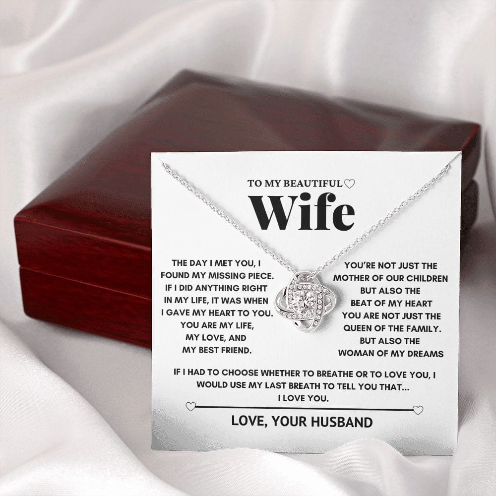 To my wife - The woman of my dreams - Love Knot Necklace
