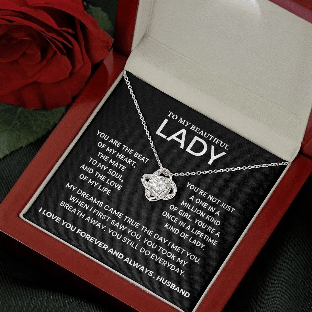 To My Beautiful Lady - My Dreams Came True  - Love Knot Necklace - Valentine's Day Gift