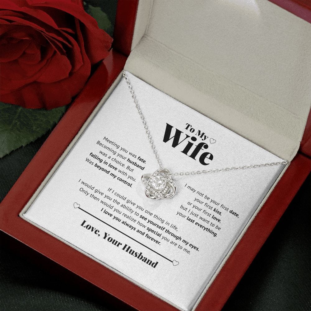 To My Wife - I just want to be your last everything