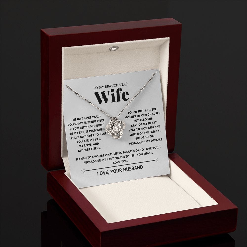 To my wife - The woman of my dreams - Love Knot Necklace