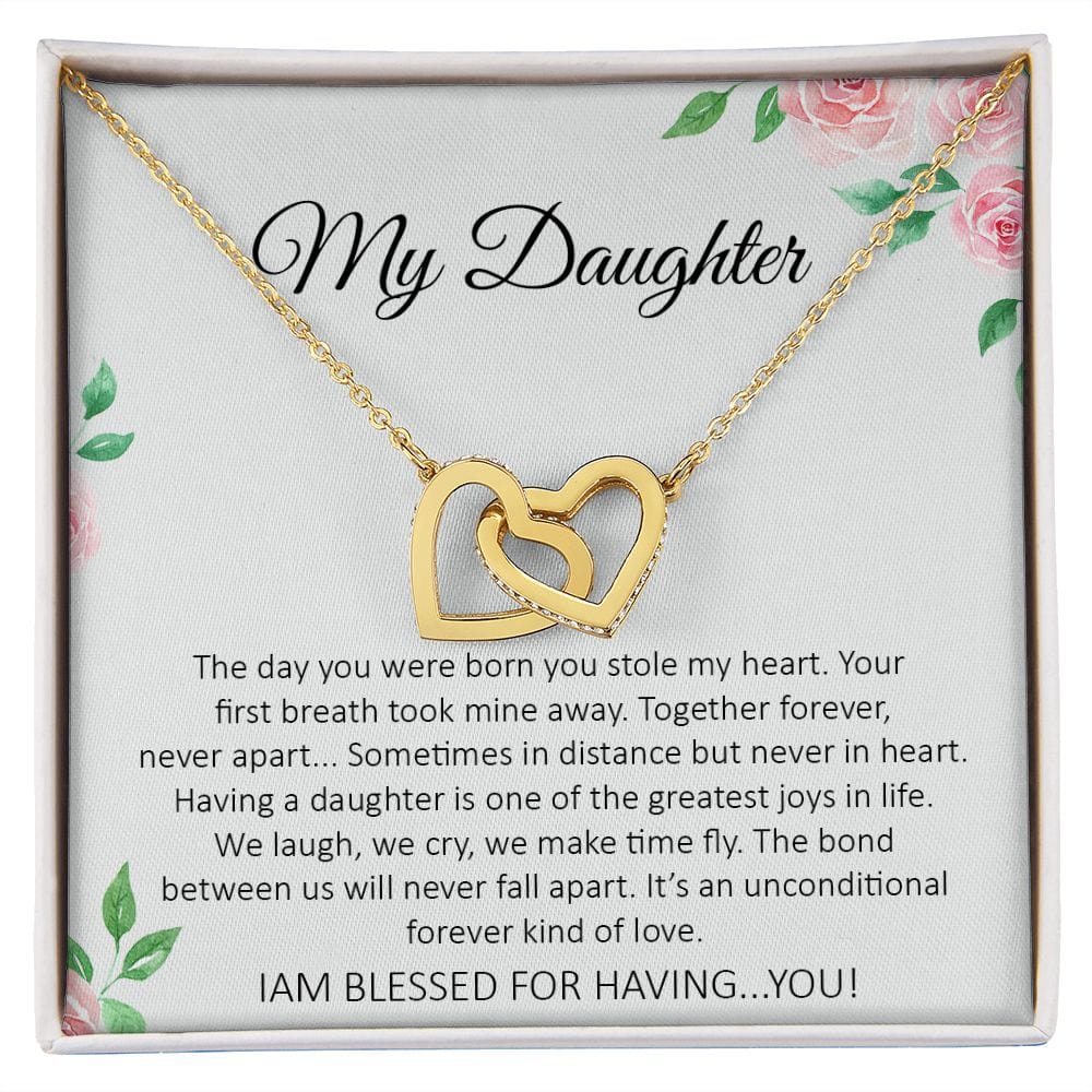 To My Daughter - I AM BLESSED FOR HAVING... YOU!