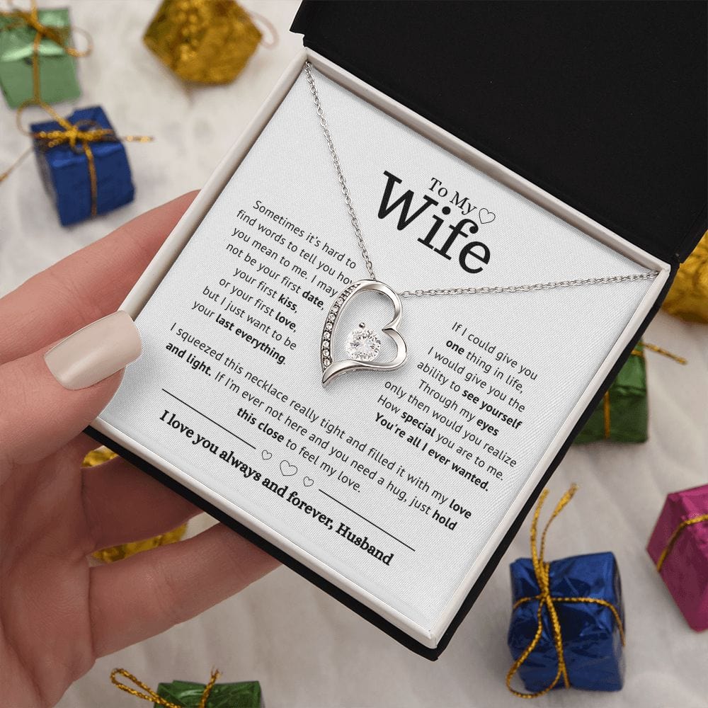 To My Wife- You're all I ever wanted - Forever Love Necklace