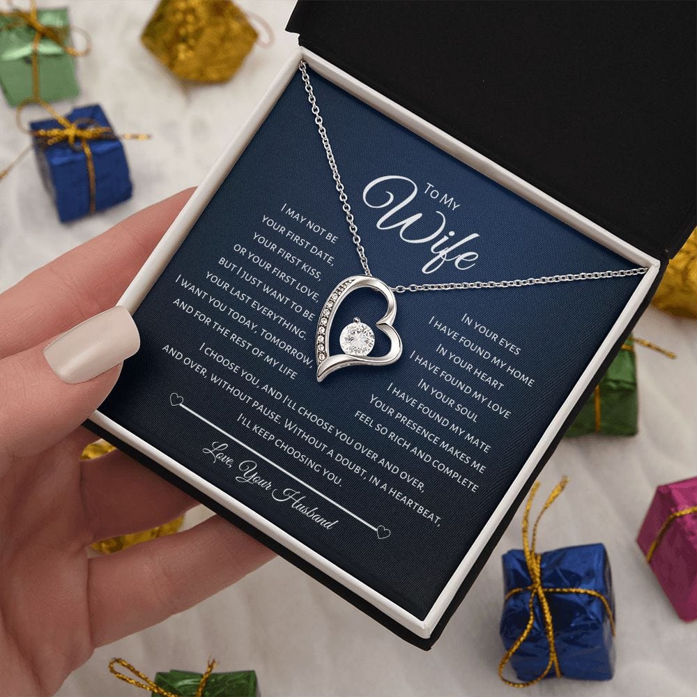 To My Wife - I choose you. and I'll choose you over and over - Forever Love Necklace