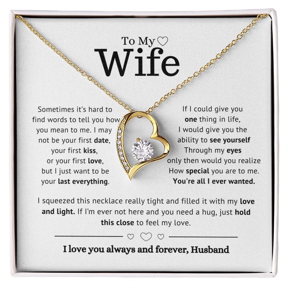 To My Wife- You're all I ever wanted - Forever Love Necklace